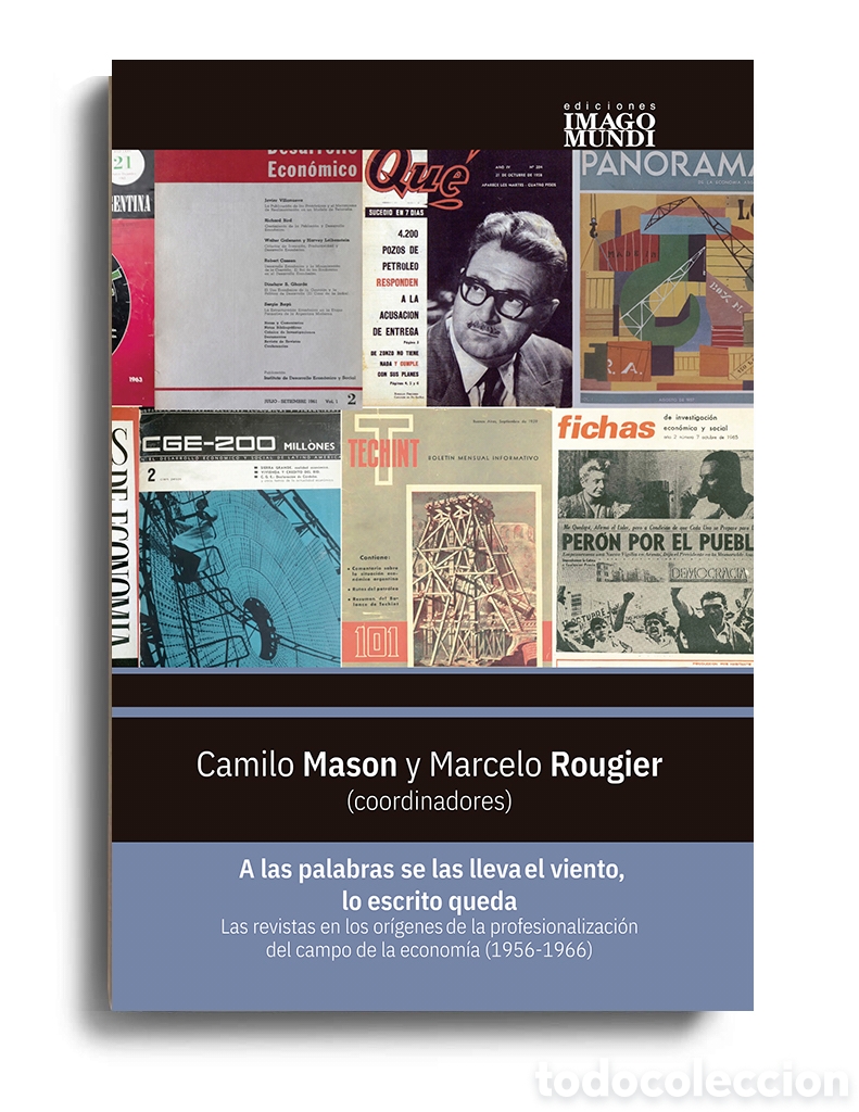 Libros: CAMILO MASON / MARCELO ROUGIER &ndash; A LAS PALABRAS SE LAS LLEVA EL VIENTO, LO ESCRITO QUEDA &ndash; LMD