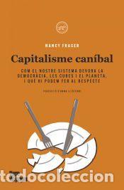 Libros: Capitalisme Canibal - Fraser, Nancy