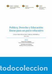 Libros: Pol&iacute;tica, Derecho y Educaci&oacute;n: l&iacute;neas para un pacto educativo. Informe 02 - CEU CEFAS. Educaci&oacute;n y