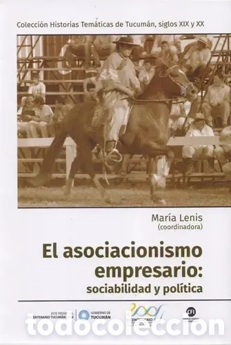 Libros: MAR&Iacute;A LENIS (COORD.) &ndash; EL ASOCIACIONISMO EMPRESARIO: SOCIABILIDAD Y POL&Iacute;TICA &ndash; IMAGO MUNDI &ndash; LMD