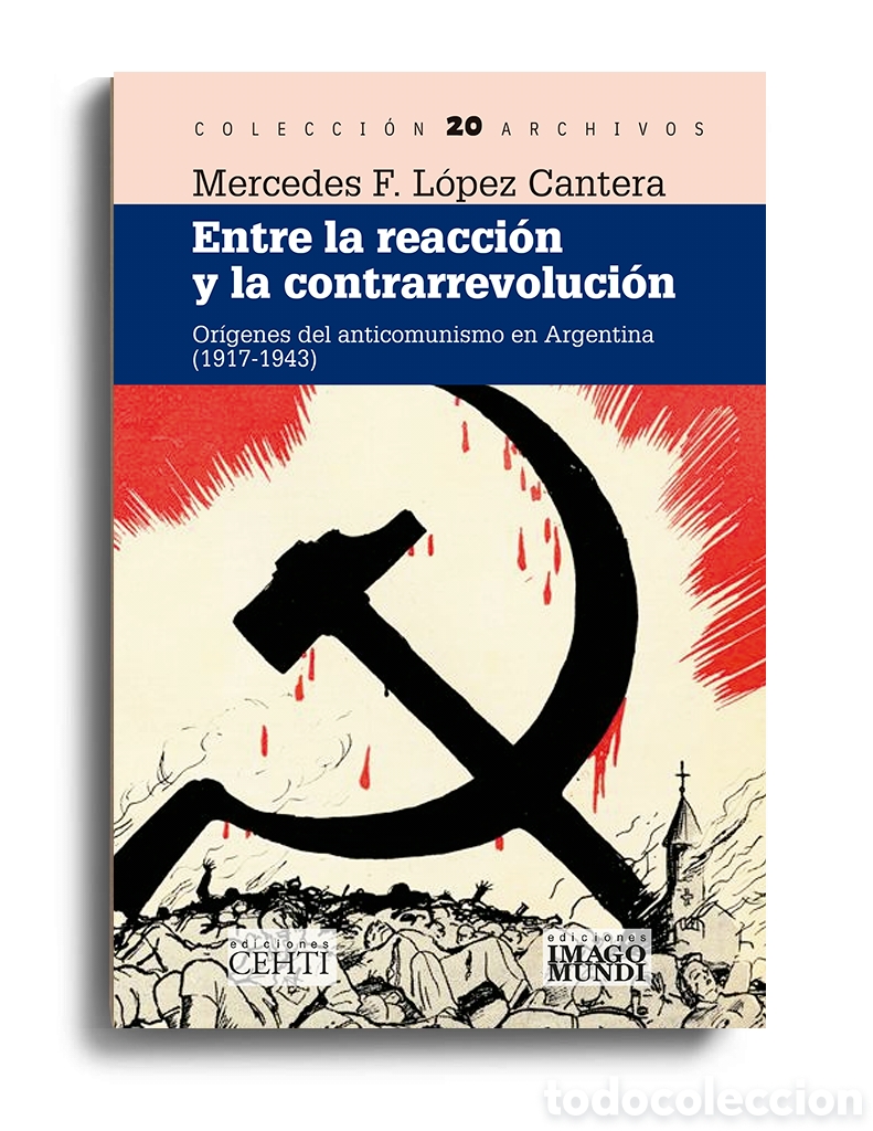 Libros: MERCEDES F. L&Oacute;PEZ CANTERA &ndash; ENTRE LA REACCI&Oacute;N Y LA CONTRARREVOLUCI&Oacute;N &ndash;