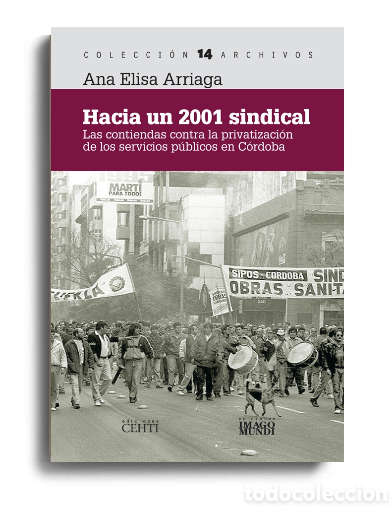 Libros: ANA ELISA ARRIAGA &ndash; HACIA UN 2001 SINDICAL &mdash; LMD