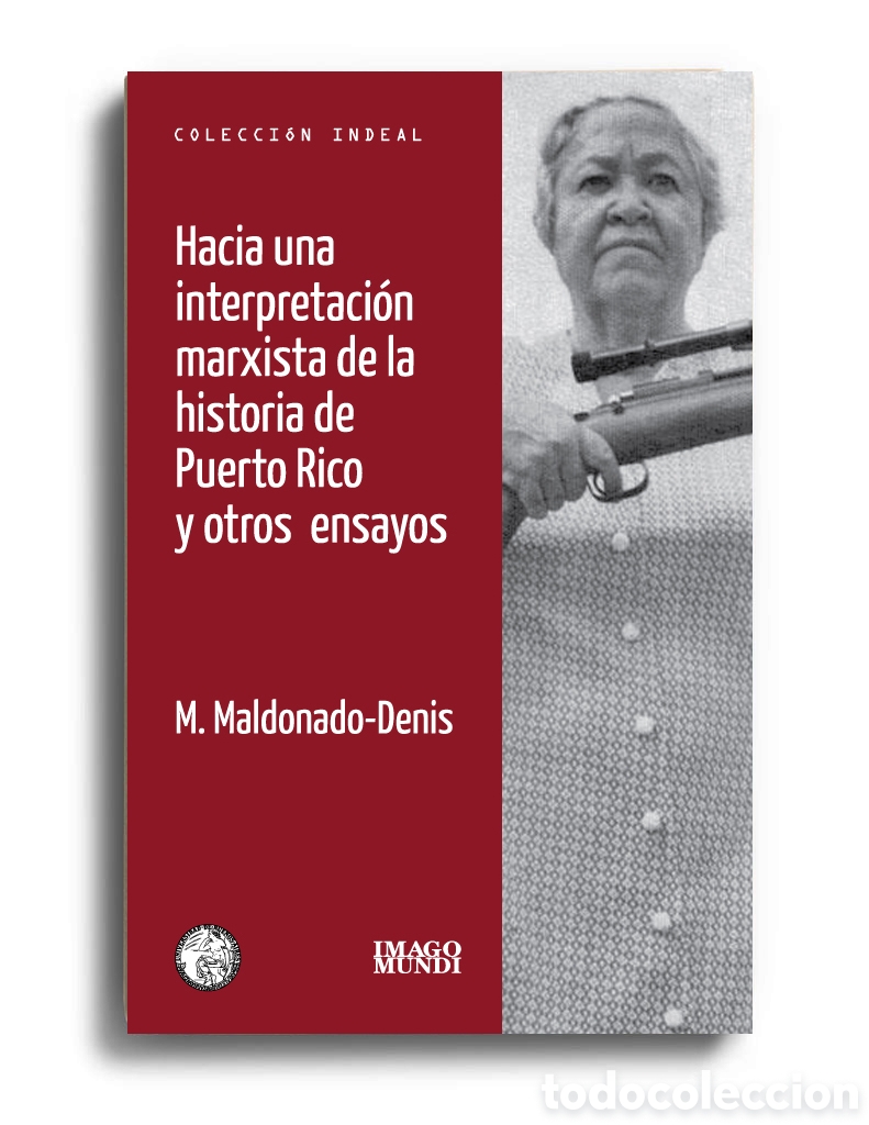 Livres: MANUEL MALDONADO-DENIS &ndash; HACIA UNA INTERPRETACI&Oacute;N MARXISTA DE LA HISTORIA DE PUERTO RICO ... &ndash; LMD