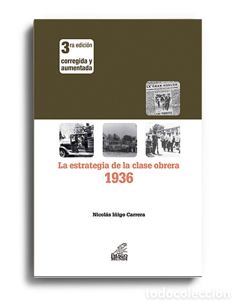 Libros: NICOL&Aacute;S I&Ntilde;IGO CARRERA &ndash; LA ESTRATEGIA DE LA CLASE OBRERA 1936 &ndash; LMD