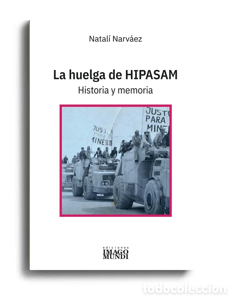 Libros: NATAL&Iacute; NARV&Aacute;EZ &ndash; LA HUELGA DE HIPASAM. HISTORIA Y MEMORIA &ndash; LMD