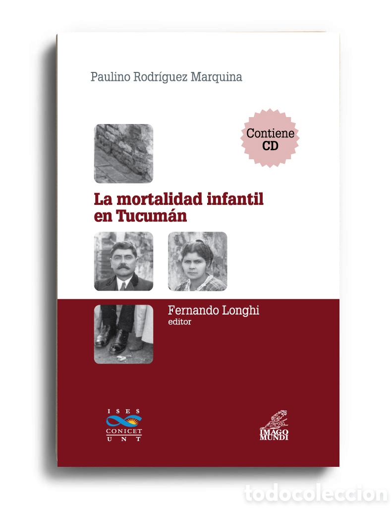 Libros: FERNANDO LONGHI (ED.) &ndash; LA MORTALIDAD INFANTIL EN TUCUM&Aacute;N &ndash; LMD