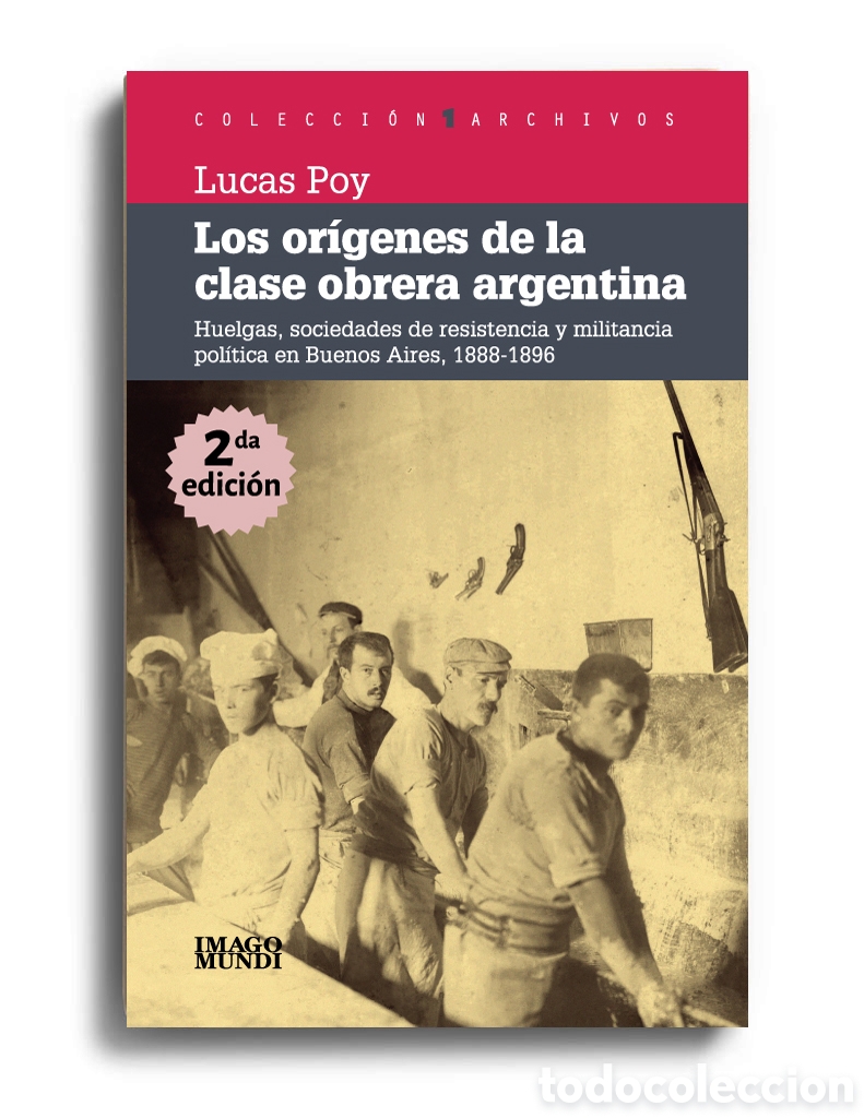 Libros: LUCAS POY &ndash; LOS OR&Iacute;GENES DE LA CLASE OBRERA ARGENTINA &ndash; LMD