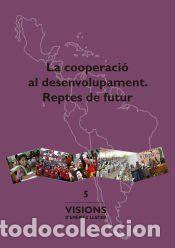 Libros: La cooperaci&oacute; al desenvolupament. Reptes de futur - Varios autores