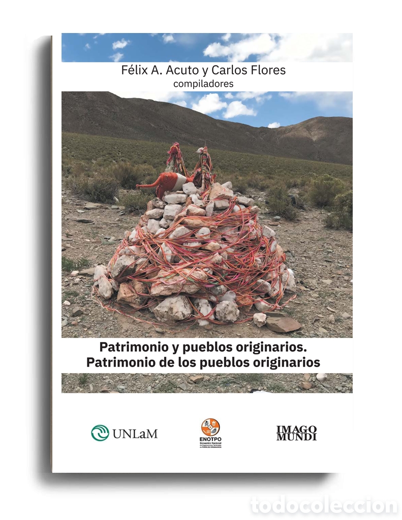 Libros: F. A. ACUTO Y C. FLORES (COMPS.) - PATRIMONIO Y PUEBLOS ORIGINARIOS &ndash; LMD