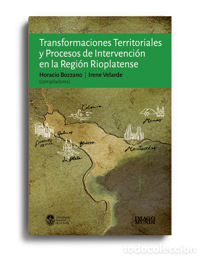 Libros: BOZZANO /VELARDE &ndash; TRANSFORMACIONES TERRITORIALES Y PROCESOS DE INTERVENCI&Oacute;N EN LA REGI&Oacute;N .... &ndash; LMD
