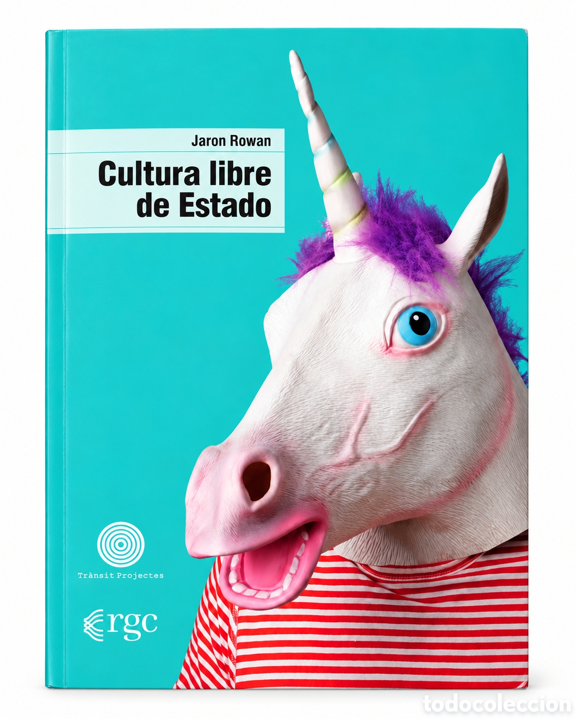 Libros: Jaron Rowan &ndash; Cultura libre de Estado &ndash; RGC Libros &ndash; 2024 &ndash; LMD