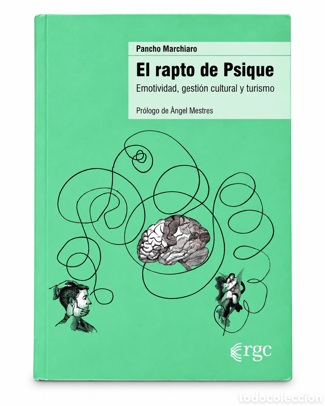 Libros: PANCHO MARCHIARO &ndash; EL RAPTO DE PSIQUE &ndash; RGC EDICIONES &ndash; 2025 &ndash; LMD