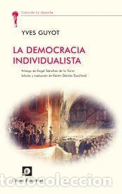 Libros: La democracia individualista - Yves Guyot ; &Aacute;ngel S&aacute;nchez de la Torre (prol.)