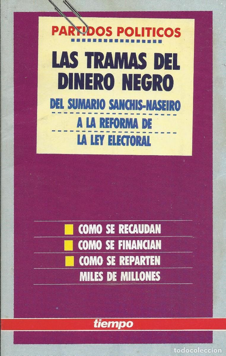 Libros: Lastramas del dinero negro. Sanchis - Naseiro. Tiempo