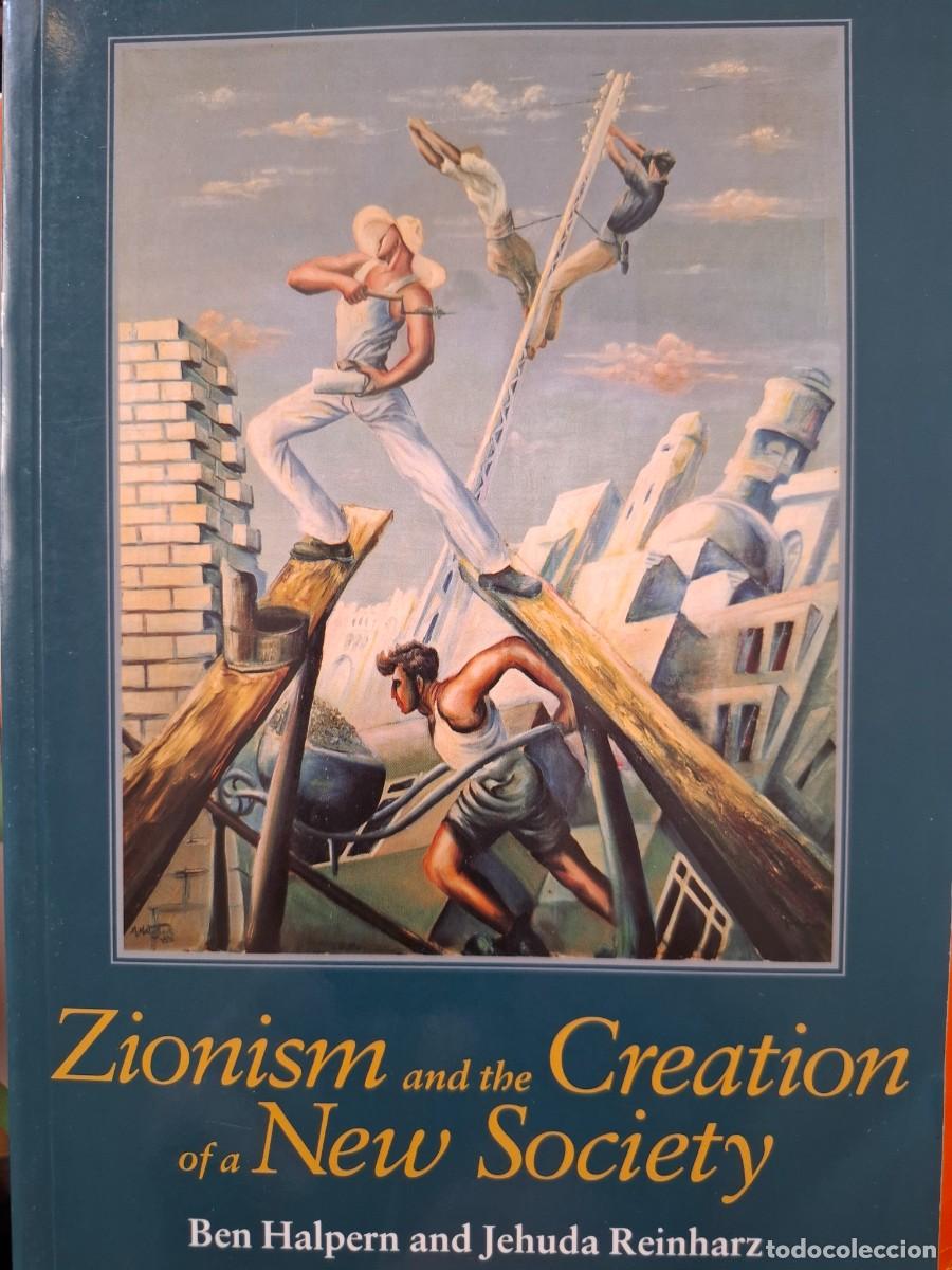Libros: Zionism and the creation of a new society Ben Halpern Jehuda Reinharz