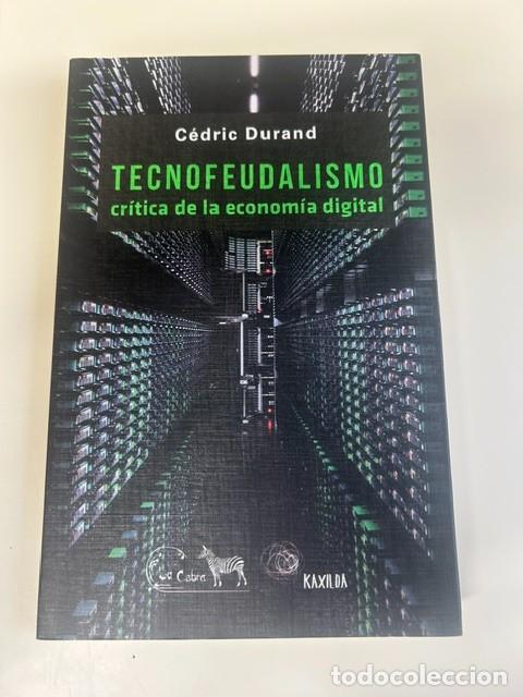 Libros: Tecnofeudalismo -C&eacute;dric Durand-