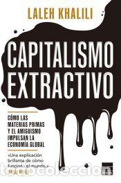 Libros: Capitalismo extractivo - Khalili, Laleh