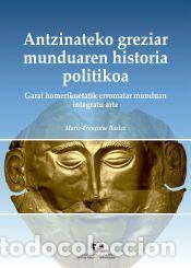 Libros: Antzinateko greziar munduaren historia politikoa. - Baslez, Marie-Fran&ccedil;oise