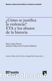 Libros: &iquest;C&oacute;mo se justifica la violencia? - L&oacute;pez Romo, Ra&uacute;l; S&aacute;ez de la Fuente Aldama, Izaskun