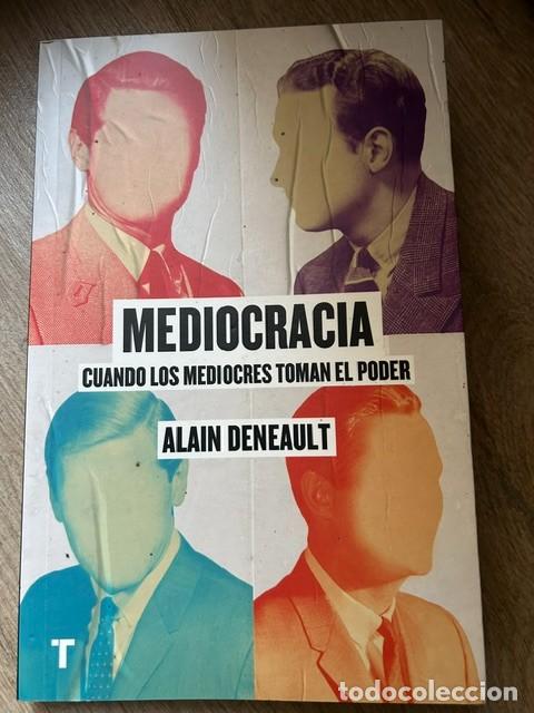 Libros: Mediocracia -Alain Deneault-