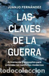 Libros: Las claves de la guerra - Fern&aacute;ndez, Juanjo