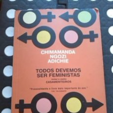 Libros: TODOS DEVEMOS SER FEMINISTAS. O CONTO CASAMENTEIROS. CHIMAMANDA NGOZI ADICHIE. PUBLICAÇOES DOM QUIXO. Lote 330371483