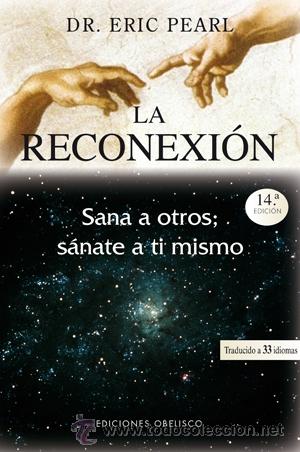 Libros: Espiritual. LA RECONEXI&Oacute;N - ERIC PEARL - Foto 1