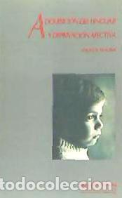 Libros: Adquisici&oacute;n del lenguaje y deprivaci&oacute;n afectiva: estudio de un ni&ntilde;o maltratado - Shum Munman, Grace