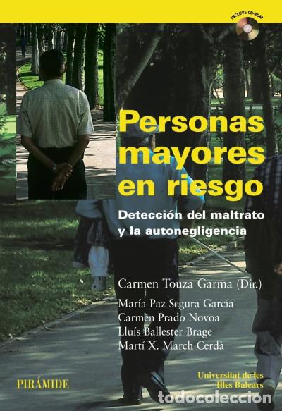 Libros: Personas mayores en riesgo: detecci&oacute;n del maltrato y la autonegligencia - Segura Garc&iacute;a, Mar&iacute;a Paz