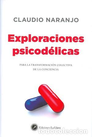 Libros: Exploraciones psicod&eacute;licas - Naranjo, Claudio - Foto 1