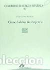 Libri: C&oacute;mo hablan las mujeres (L cuadrado) - Pilar Garc&iacute;a Mouton