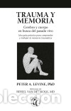 Libros: Trauma y memoria - Levine, Peter A. - Foto 1