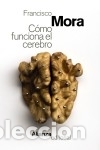 Libros: C&oacute;mo funciona el cerebro - Mora, Francisco - Foto 1