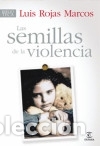 Libros: La semilla de la violencia - Rojas Marcos, Luis - Foto 1