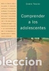 Libros: Comprender a los adolescentes - Gis&egrave;le Tessier - Foto 1