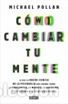 Libros: COMO CAMBIAR TU MENTE - POLLAN, MICHAEL - Foto 1
