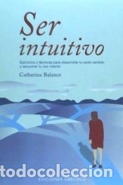 Libros: SER INTUITIVO - Catherine Balance - Foto 1