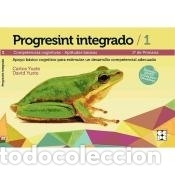Libros: Progresint Integrado 1: competencias cognitivas aptitudes basicas - Carlos Yuste; David Yuste - Foto 1