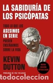 Libros: La sabidur&iacute;a de los psic&oacute;patas - Dutton, Kevin - Foto 1