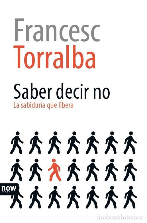 Libros: Autoayuda. SABER DECIR NO - Francesc Torralba - Foto 1