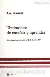 Libros: Testimonios de ense&ntilde;ar y aprender - Diamant, Ana - Foto 1