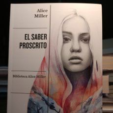 Libros: EL SABER PROSCRITO ALICE MILLER. Lote 339724218