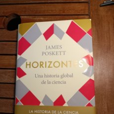Libros: HORIZONTES UNA HISTORIA GLOBAL DE LA CIENCIA JAMES POSKETT MAYO 2022. Lote 341999488