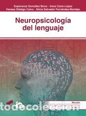 Libri: Neuropsicolog&iacute;a del lenguaje - Gonz&aacute;lez Bono, Esperanza; Cano-L&oacute;pez, Irene; Hidalgo Calvo, Vanesa;