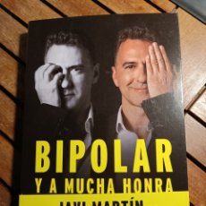 Libros: BIPOLAR Y A MUCHA HONRA JAVIER MARTÍN SEPTIEMBRE 2022
