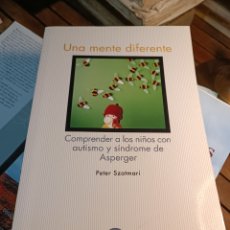 Libros: PETER SZATMARI. UNA MENTE DIFERENTE COMPRENDER A LOS NIÑOS CON AUTISMO Y SÍNDROME DE ASPERGER 2019