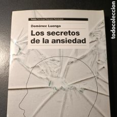 Libros: LOS SECRETOS DE LA ANSIEDAD DOMÈNEC LUENGO. PAIDOS PRIMERA EDICIÓN 2015