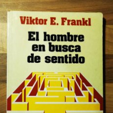 Libros: EL HOMBRE EN BUSCA DE SENTIDO. VIKTOR E. FRANKL