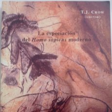 Libros: LA ESPECIACIÓN DEL HOMO SAPIENS MODERNO TIM J. CROW