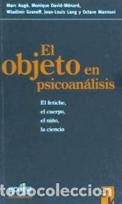 Libros: El objeto en psicoan&aacute;lisis - Marc Aug&eacute; - Foto 1